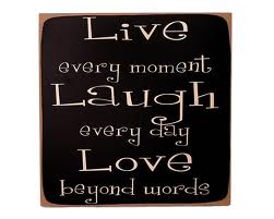 Live every moment